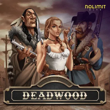 Deadwood xNudge - HASEAGAMING