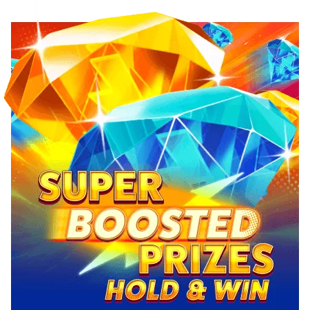 Super Boosted Prizes: Hold & Win - HASEAGAMING