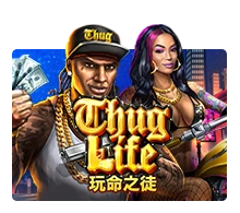 Thug Life - HASEAGAMING