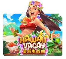 Hawaii Vacay - HASEAGAMING
