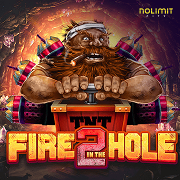 Fire In The Hole 2 - HASEAGAMING