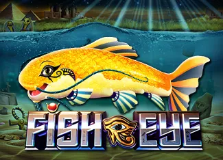 Fish Eye - HASEAGAMING