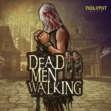 Dead Men Walking - HASEAGAMING