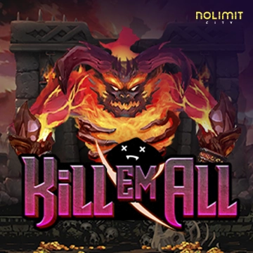 Kill Em All - HASEAGAMING