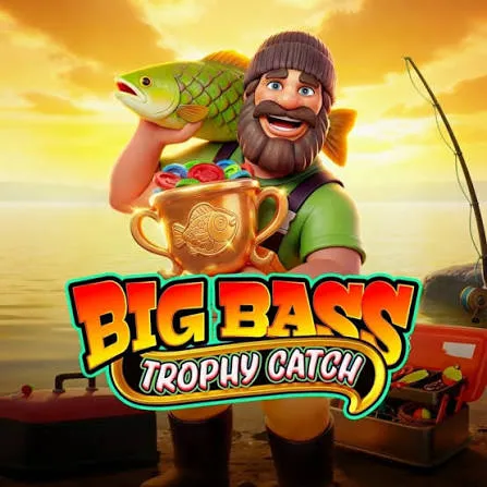 Big Bass Trophy Catch - HASEAGAMING
